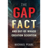 The Gap Fact and Out-Of-Whack Creation Scientism - Paperback