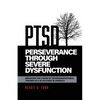 Perseverance Through Severe Dysfunction: Breaking the Curse of Intergenerational Trauma as a Black Man in America - Paperback