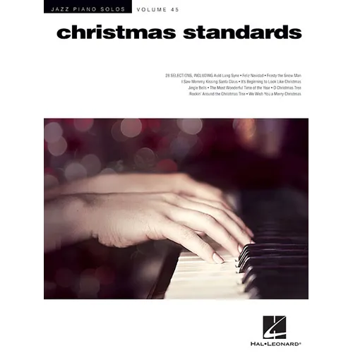 Christmas Standards Jazz Piano Solos Volume 45 28 Classic Holiday Songs Arranged for Solo Piano Includes Jingle Bells, Rockin Around the Christmas Tre - Paperback