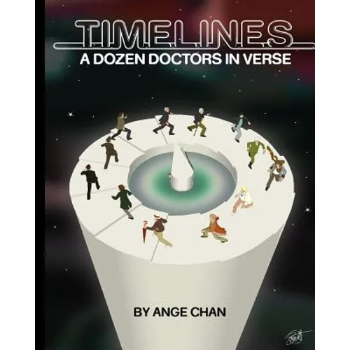 Timelines: A Dozen Doctors in Verse: A Collection of Doctor Who poetry - Paperback