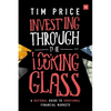 Investing Through the Looking Glass: A rational guide to irrational financial markets - Paperback