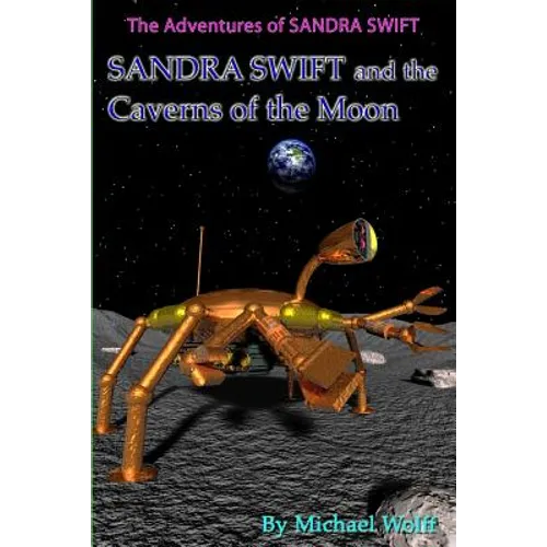 SANDRA SWIFT and the Caverns on the Moon - Paperback
