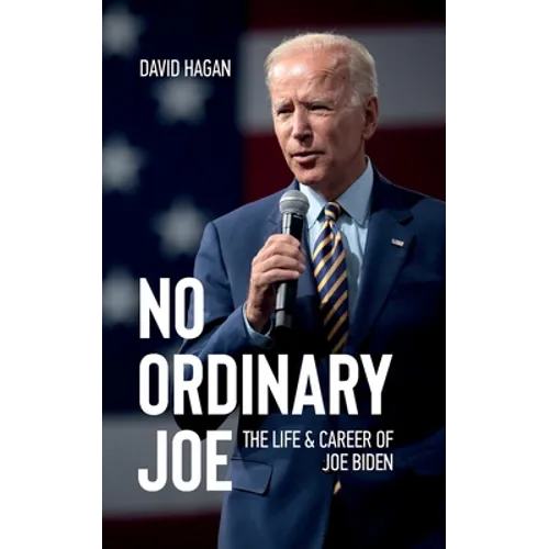 No Ordinary Joe: The Life and Career of Joe Biden - Paperback