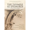 The Thymele at Epidauros: Healing, Space, and Musical Performance in Late Classical Greece - Paperback