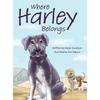 Where Harley Belongs - Hardcover
