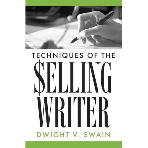 Techniques of the Selling Writer - Paperback