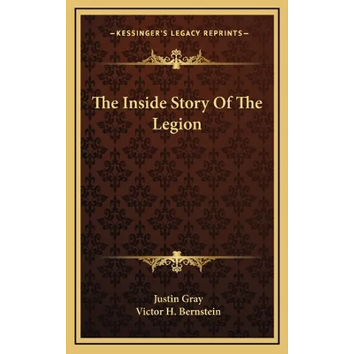 The Inside Story Of The Legion - Hardcover
