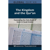 The Kingdom and the Qur'an: Translating the Holy Book of Islam in Saudi Arabia - Paperback