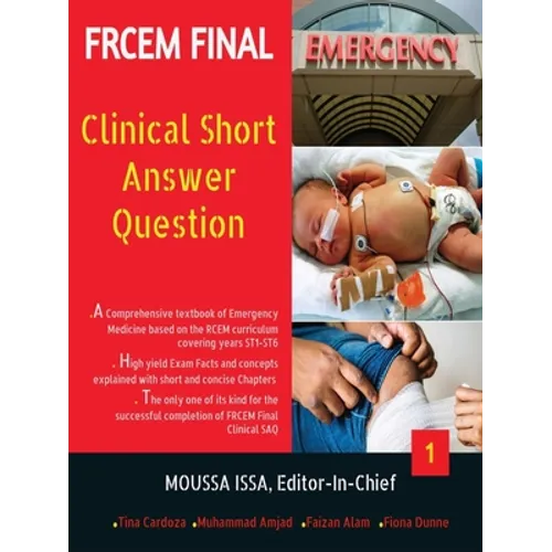 Frcem Final: Clinical Short Answer Question, Volume 1 in Black&White - Paperback