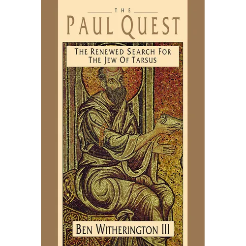 The Paul Quest: The Renewed Search for the Jew of Tarsus - Paperback