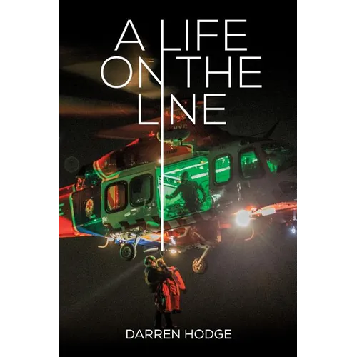 A Life on the Line: A MICA Flight Paramedic's Story - Paperback