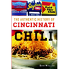 The Authentic History of Cincinnati Chili - Paperback