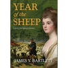 Year of the Sheep: A Novel of the Highland Clearances - Hardcover