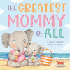 The Greatest Mommy of All: Padded Board Book - Board Book