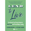 Lend to Live: Earn Hassle-Free Passive Income in Real Estate with Private Money Lending - Paperback