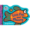 Little Fish and Mommy: (A Rhyming Fish-Shaped Board Book of Parental Love for Babies and Toddlers Featuring Ocean Animals and Playful Fun) - Board Book