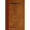 Swinging Into Golf - Paperback