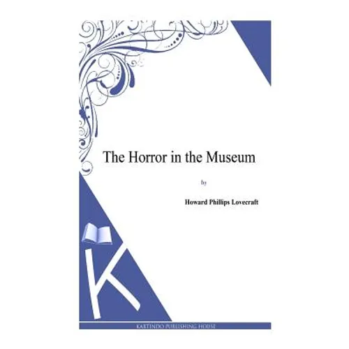 The Horror in the Museum - Paperback