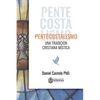 Pentecostalismo: Una Tradicion Cristiana Mistica - Paperback