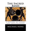 The Sacred Band: A History of Lovers and their Belovèds - Paperback