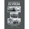 In the Corridors of Elysium: Of Legends, Legacies and Lost Treasures - Hardcover