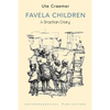 Favela Children: A Brazilian Diary - Paperback