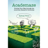 Academaze: Finding Your Way through the American Research University - Paperback