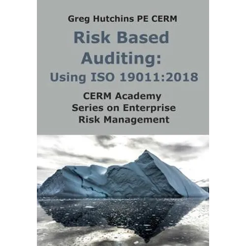 Risk Based Auditing: Using ISO 19011:2018 - Paperback