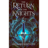 The Return of the Knights - Hardcover