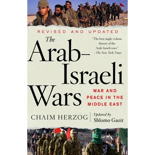 The Arab-Israeli Wars: War and Peace in the Middle East - Paperback