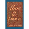Love is the Answer - Hardcover