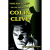 "One Man Crazy ... !" The Life and Death of Colin Clive; Hollywood's Dr. Frankenstein - Paperback