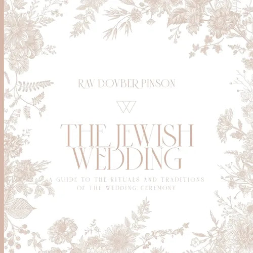 The Jewish Wedding: A Guide to the Rituals and Traditions of the Wedding Ceremony - Paperback