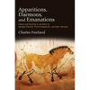 Apparitions, Daemons, and Emanations: Poetry and Painting in the Work of Georges Bataille, Pierre Klossowski, and Henri Michaux - Paperback