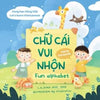 Chu Cai Vui Nhon = Fun Alphabet [Bilingual Vietnamese/English] - Paperback
