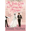 A Bride's Guide to Marriage and Murder: A Brilliant Victorian Historical Mystery - Hardcover
