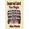 Conquer and Control Your Weight - Paperback