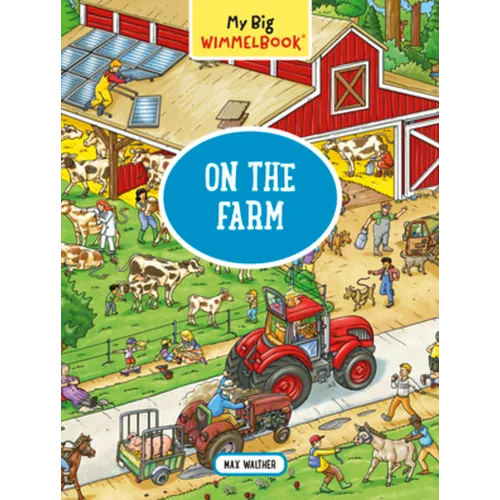 My Big Wimmelbook(r)--On the Farm: A Look-And-Find Book (Kids Tell the Story) - Board Book
