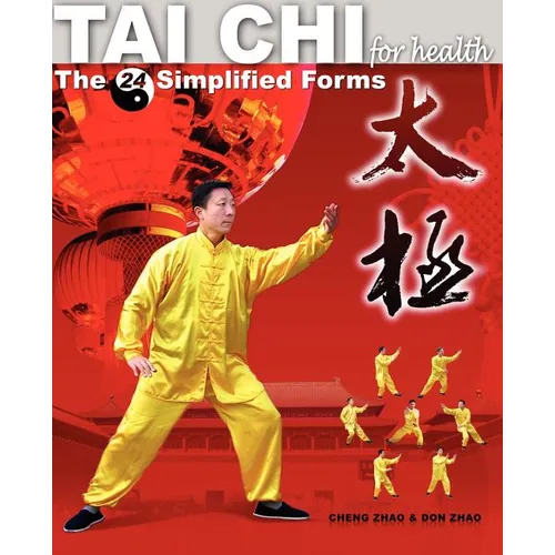 Tai Chi for Health: The 24 Simplified Forms - Paperback