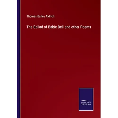 The Ballad of Babie Bell and other Poems - Paperback
