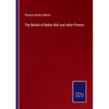 The Ballad of Babie Bell and other Poems - Paperback