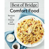 Best of Bridge Comfort Food: Recipes for Family and Friends - Spiral