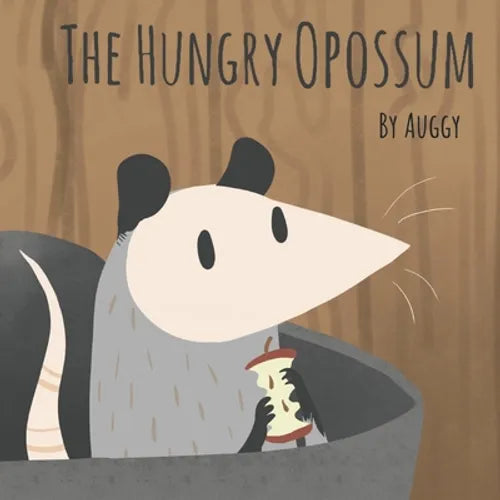 The Hungry Opossum - Paperback