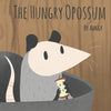 The Hungry Opossum - Paperback