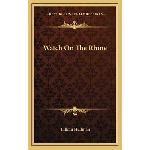 Watch On The Rhine - Hardcover