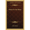 Watch On The Rhine - Hardcover