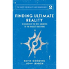 Finding Ultimate Reality: In Search of the Best Answers to the Biggest Questions - Hardcover