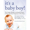 It's a Baby Boy!: The Unique Wonder and Special Nature of Your Son from Pregnancy to Two Years - Paperback