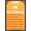 Ask Me Anything - Celebrities Answer Your Questions: Actors, Entertainers, Political Figures, Scientists, Holocaust Survivors, an American President a - Paperback