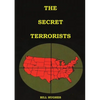 The Secret Terrorists: (the responsables of the Assassination of Lincoln, the Sinking of Titanic, the world trade center and more with good content in - Paperback